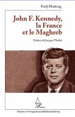 John F. Kennedy, la France et le Maghreb (eBook, ePUB)