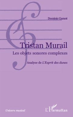 Tristan murail - les objets sonores complexes - analyse de &quote; (eBook, ePUB) - Dominic Garant, Dominic Garant
