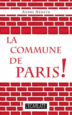 Commune de Paris! La (eBook, ePUB) - Andre Nemeth, Andre Nemeth