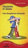 Charlotte et Alexis : Une dangereuse escapade 15 (eBook, PDF)