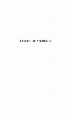 LE SOURIRE ABORIGENE (eBook, PDF)