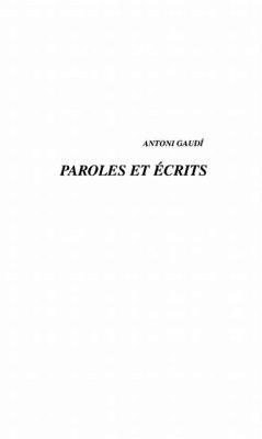 Antoni gaudi: paroles et ecrits (eBook, PDF) - Boada Isidre Puig