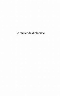 Le metier de diplomate (eBook, PDF)