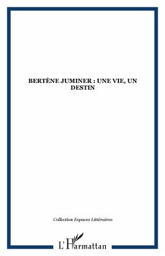 Bertene Juminer:une vie, un destin (eBook, ePUB) Bertene Juminer:une vie, un destin (eBook, ePUB)