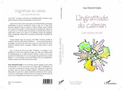 L'INGRATITUDE DU CAIMAN - Lesacines du mal (eBook, PDF)