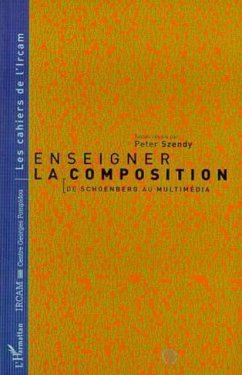 ENSEIGNER LA COMPOSITION (eBook, PDF) - Peter Szendy