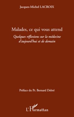 Malades ce qui vous attend (eBook, ePUB) - Jacques-Michel Lacroix, Jacques-Michel Lacroix