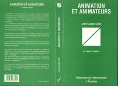 ANIMATION ET ANIMATEURS (eBook, PDF) - Jean-Claude Gillet