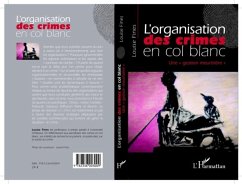 Organisation des crimes en colblanc L' (eBook, PDF) Organisation des crimes en colblanc L' (eBook, PDF)
