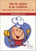 De la tetee a la cuillere (eBook, PDF) De la tetee a la cuillere (eBook, PDF)