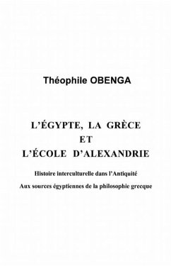 egypte la grece et l'ecole d'alexandrie (eBook, PDF) egypte la grece et l'ecole d'alexandrie (eBook, PDF)