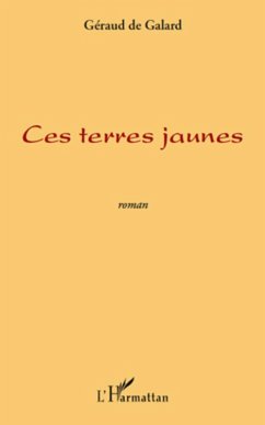 Cover Ces terres jaunes roman (eBook, ePUB)