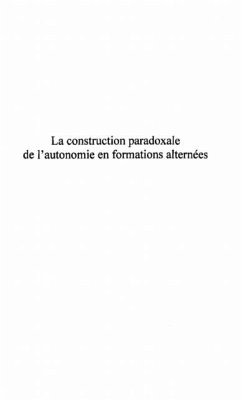 Construction paradoxale de l'autonomie (eBook, PDF) Construction paradoxale de l'autonomie (eBook, PDF)