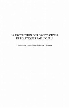 La Protection des droits civils et politiques par l'O.N.U. (eBook, PDF) La Protection des droits civils et politiques par l'O.N.U. (eBook, PDF)