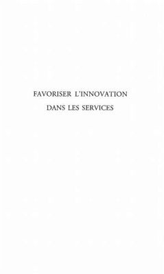 FAVORISER L'INNOVATION DANS LES SERVICES (eBook, PDF) - Warrant Francoise