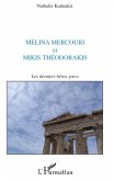 Melina mercouri et mikis theodorakis - les derniers heros gr (eBook, ePUB)