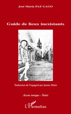Guide de lieux inexistants (eBook, ePUB) - Jose Maria Paz Gago, Jose Maria Paz Gago