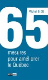 65 mesures pour ameliorer le Quebec (eBook, ePUB)