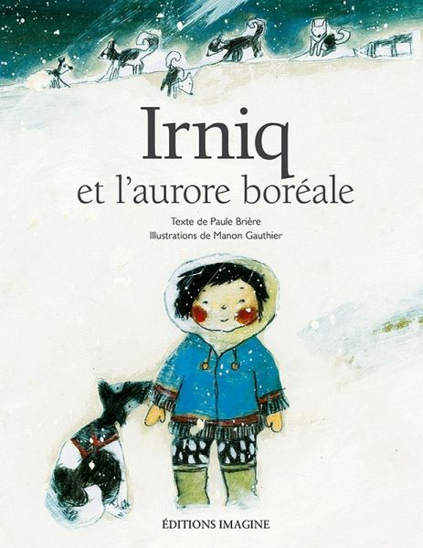 Irniq et l'aurore boreale (eBook, ePUB) Irniq et l'aurore boreale (eBook, ePUB)
