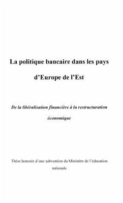 LA POLITIQUE BANCAIRE DANS LES PAYS D'EUROPE DE L'EST (eBook, PDF)