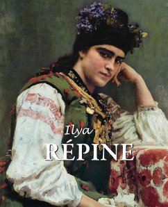 Ilya Répine (eBook, ePUB) - Sternine, Grigori; Kirillina, Elena