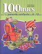 100 trucs pour les parents d'enfants de... - Bild 1