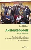 Anthropologie : les premiers pas - introduction a la modelis (eBook, ePUB)