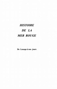 Cover HISTOIRE DE LA MER ROUGE DE LESSEPS A NOS JOURS (eBook, PDF)