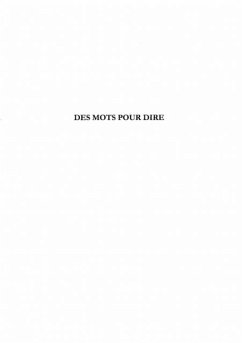 DES MOTS POUR DIRE (eBook, PDF)