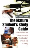 The Mature Student's Study Guide 2nd Edition (eBook, ePUB)