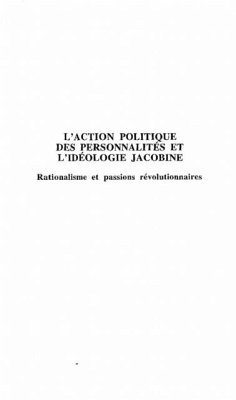 L'action Politique des Personnalites et l'ideologie Jacobine (eBook, PDF) - Michele Ansart-Dourlen