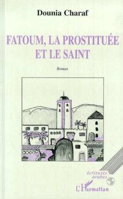 FATOUM, LA PROSTITUEE ET LE SAINT (eBook, PDF)