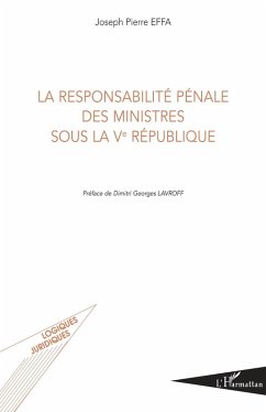 La responsabilite penale des ministres sous la ve republique (eBook, ePUB)