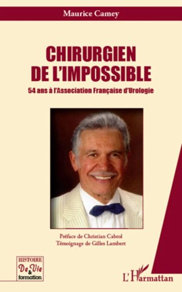 Chirurgien de l'impossible - 54 ans a l' (eBook, ePUB)