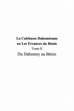 Cover LA CALEBASSE DAHOMEENNE OU LESERRANCES DU BENIN (eBook, PDF)