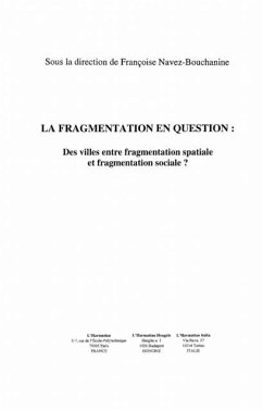 LA FRAGMENTATION EN QUESTION :Des villes entre fragmentatio (eBook, PDF)