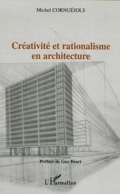 Creativite et rationalisme en architecture (eBook, PDF)
