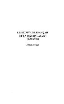 LES ECRIVAINS FRANCAIS ET LA PSYCHANALYSE (1950-2000) (eBook, PDF)