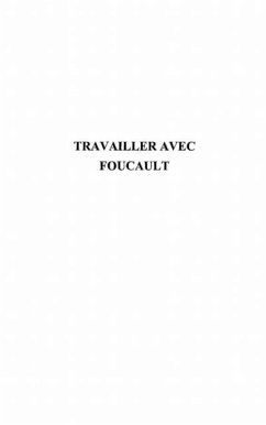 Travailler avec Foucault (eBook, PDF)