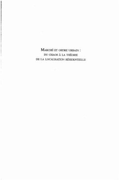 MARCHE ET ORDRE URBAIN : DU CHAOS A LA THEORIE DE LA LOCALISATION RESIDENTIELLE (eBook, PDF) - Pedro Abramo