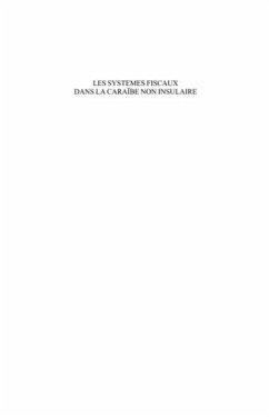 Les systEmes fiscaux dans la caraIbe non insulaire (eBook, PDF)