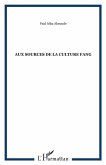 AUX SOURCES DE LA CULTURE FANG (eBook, PDF)