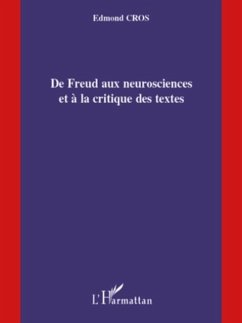 De freud aux neurosciences et A la critique des textes (eBook, PDF)