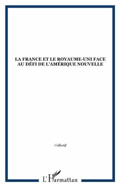 France et le royaume-uni face au defi de l'amerique nouvelle (eBook, PDF)