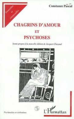 Cover CHAGRINS D'AMOUR ET PSYCHOSES (eBook, PDF)