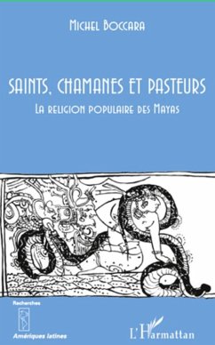 Saints, chamanes et pasteurs - la religion populaire des may (eBook, ePUB) - Michel Boccara, Michel Boccara