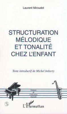 STRUCTURATION MELODIQUE ET TONALITE CHEZ L'ENFANT (eBook, PDF)