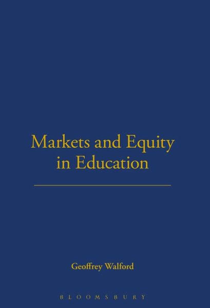 Markets and Equity in Education (eBook, PDF) Markets and Equity in Education (eBook, PDF)