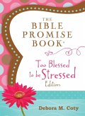 Bible Promise Book: Too Blessed to Be Stressed Edition (eBook, ePUB)