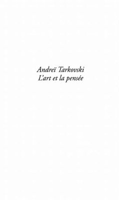 Andrei Tarkovski, l'art et lapensee (eBook, PDF)